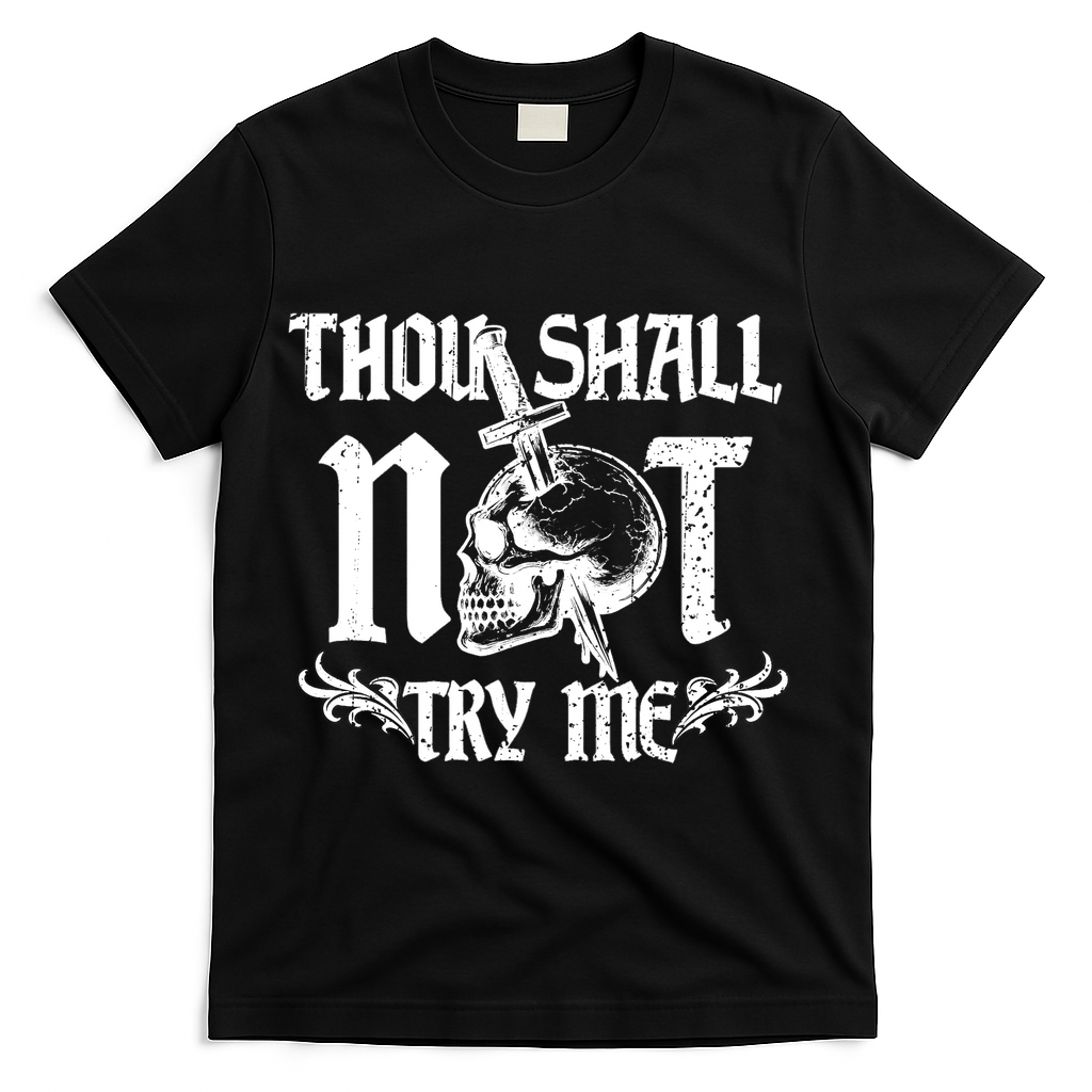 Thou Shall Not Try Me T-Shirt - Black