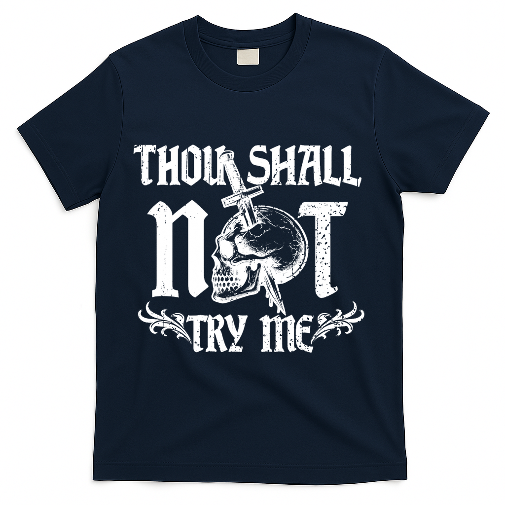 Thou Shall Not Try Me T-Shirt - Navy