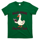 Teacher Teaching Back To School Silly Goose Teacher Club Gift T-Shirt - Green
