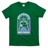The Truth Is Out There - Green