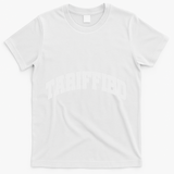 Tariffied Tariff Ied Funny Trump Economic Tariffs War T-Shirt - White