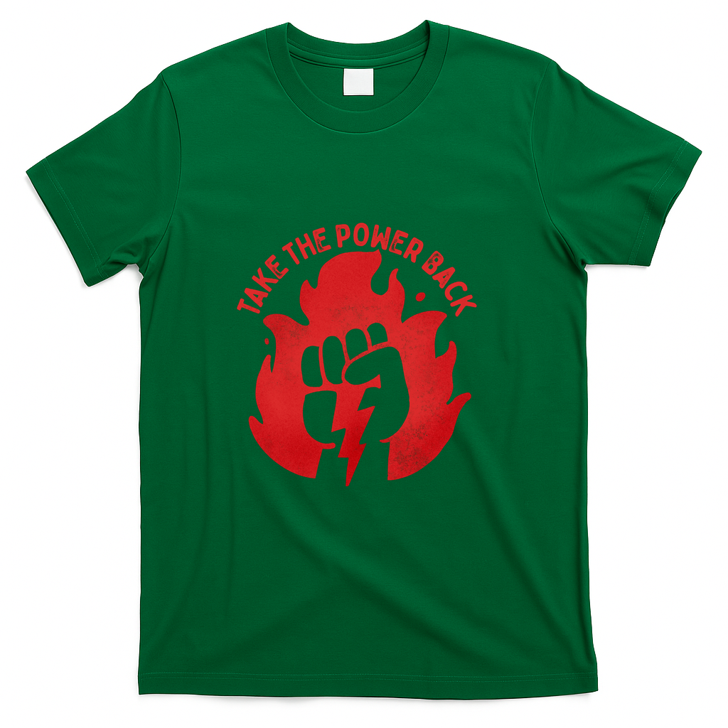 Take The Power Back - Green