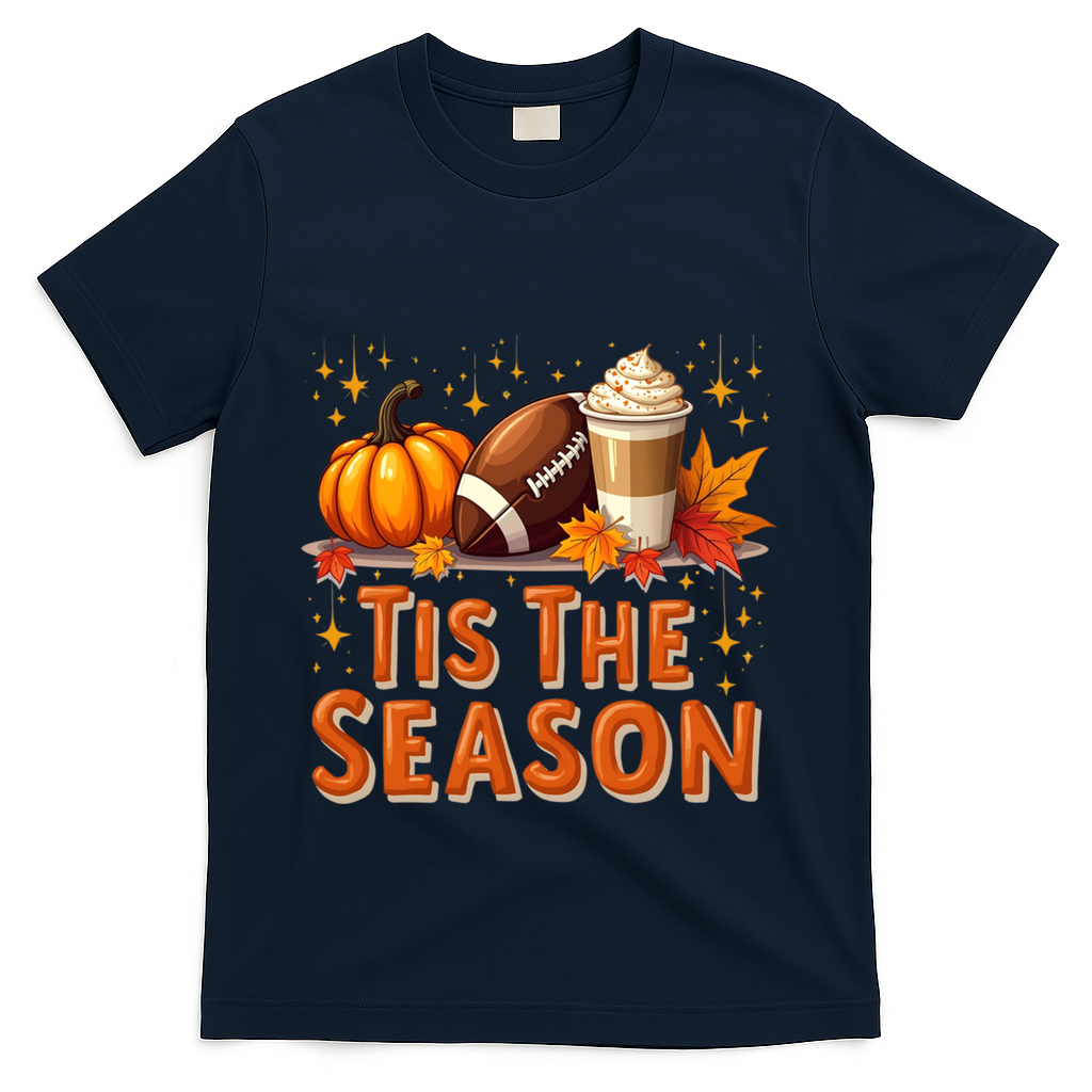 Tis The Season Fall Autumn Football Pumpkin Coffee Leaves Funny Gift T-Shirt - Navy