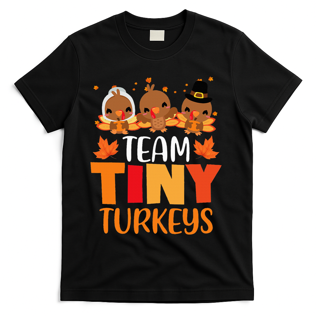 Turkey Thanksgiving TeamTiny Turkeys Nurse Fall NICU Nurse T-Shirt - Black
