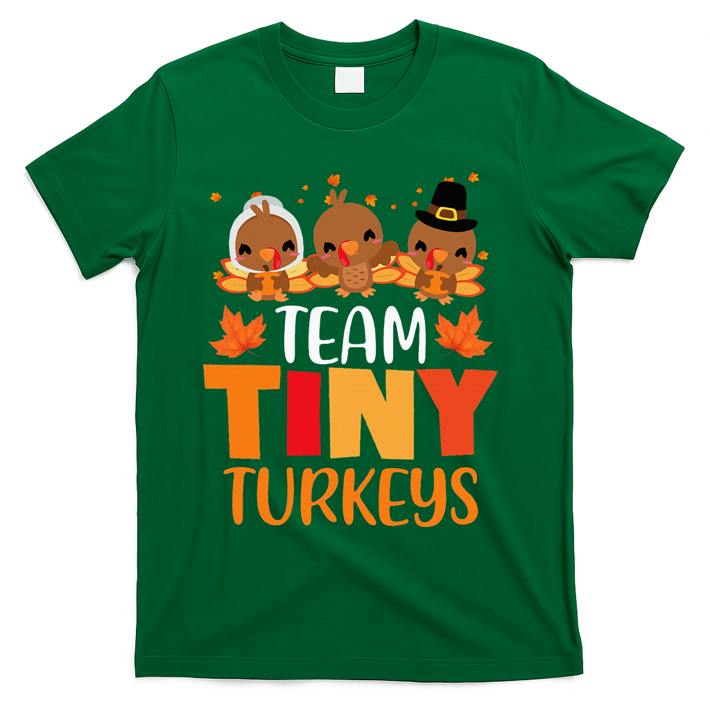Turkey Thanksgiving TeamTiny Turkeys Nurse Fall NICU Nurse T-Shirt - Green