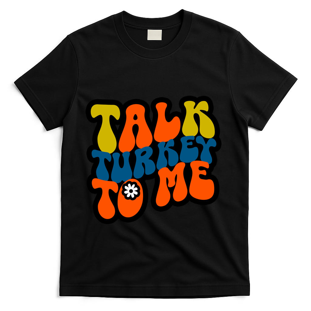 Talk Turkey To Me T-Shirt - Black