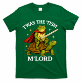 TWAS The Tism M Lord Autism T-Shirt - Green