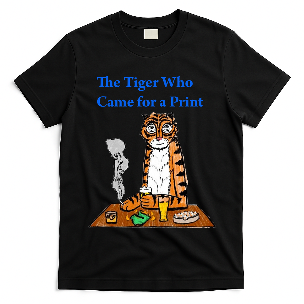 The Tiger Who Came For A Pint T-Shirt