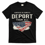 Trump Won 2024 Justice Is Coming Deport Them All Wall T-Shirt - Black