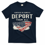 Trump Won 2024 Justice Is Coming Deport Them All Wall T-Shirt - Navy