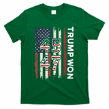 Trump Won 45 47 T-Shirt - Green