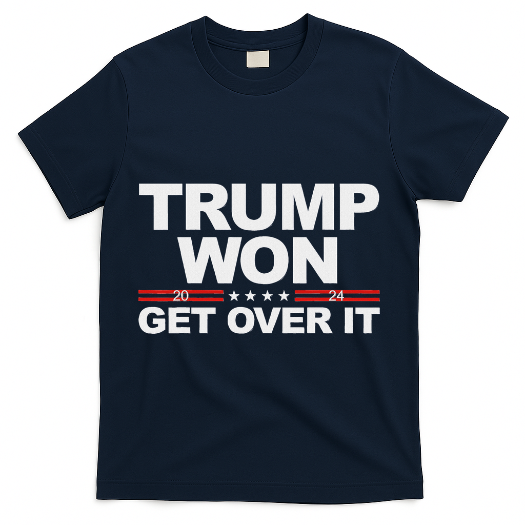 Trump Won Get Over It Trump 2024 Election T-Shirt - Navy