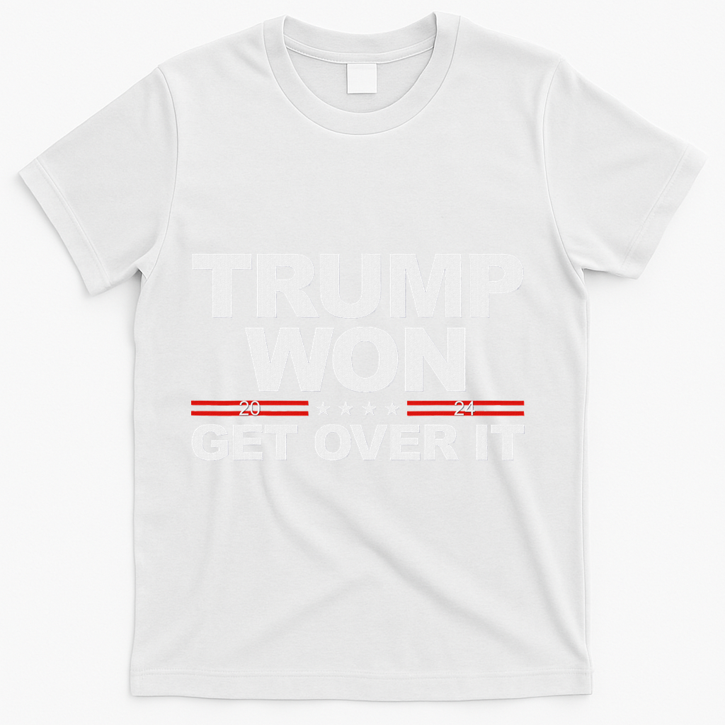 Trump Won Get Over It Trump 2024 Election T-Shirt - White