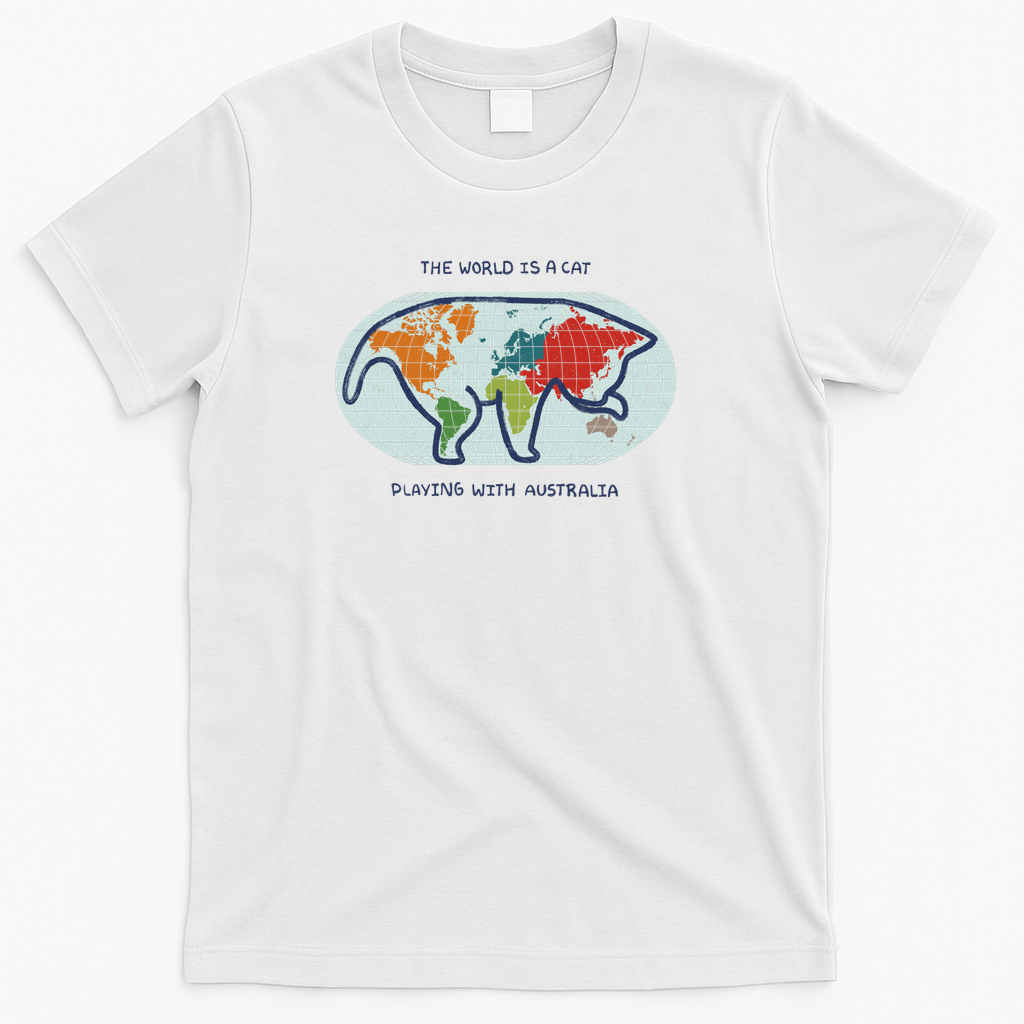 The World Is Just a Cat Playing With Australia by Tobe Fonseca - White