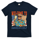 Trump Welcome To AmericaS Gulf Mexico T-Shirt - Navy