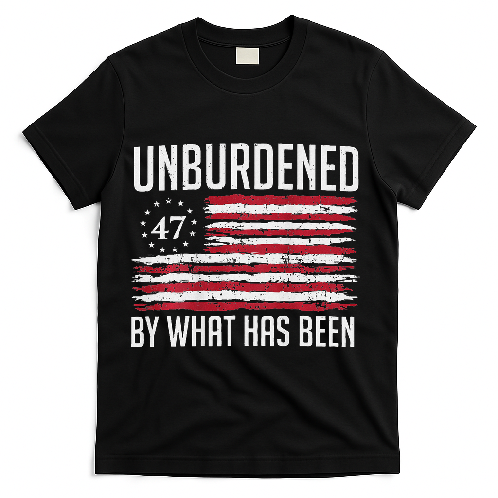 Unburdened By What Has Been Trump 47 Retro Us Flag T-Shirt - Black
