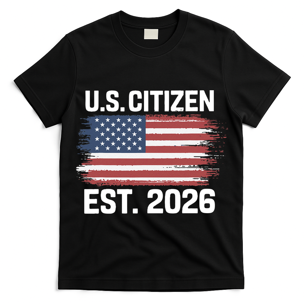 U.S. CITIZEN EST 2026 American Flag T-Shirt