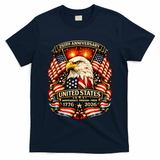 USA Independence 250th Anniversary 1776 2026 T-Shirt