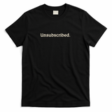 Unsubscribed. - Black