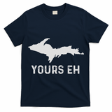 Upper Peninsula Michigan Gifts Funny Up Yours Eh T-Shirt