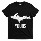 Upper Peninsula UP Yours Yooper Pride Michigan Roots T-Shirt