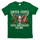 United States 250th Anniversary 1776-2026 T-Shirt - Green