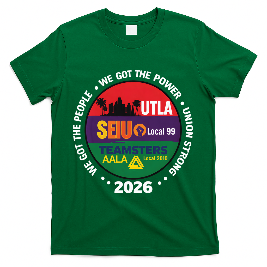 UTLA SEIU AALA Labor Movement T-Shirt - Green