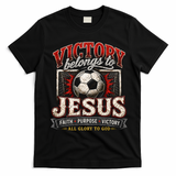 Victory Belongs To Jesus Soccer Faith Glory To God T-Shirt - Black
