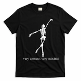 Very Demure Very Mindful Funny Skeleton T-Shirt - Black