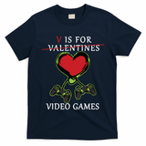 V Is For Video Games Anti Valentines T-Shirt
