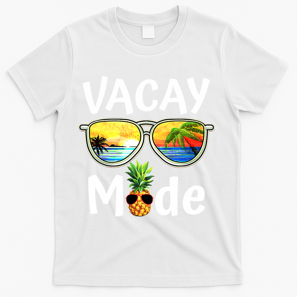 Vacay Mode Family Vacation Summer Sunglasses Beach Pineapple T-Shirt - White