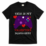 Video Games This Is My Valentine Pajama T-Shirt