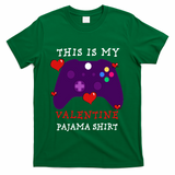 Video Games This Is My Valentine Pajama T-Shirt