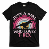 Vintage Retro Dinosaur Just A Girl Who Loves T Rex T-Shirt