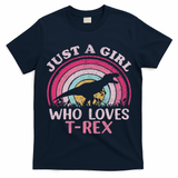 Vintage Retro Dinosaur Just A Girl Who Loves T Rex T-Shirt