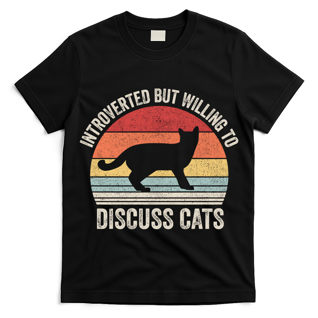 Vintage Retro Introverted But Willing To Discuss Cats Cat Great Gift T-Shirt