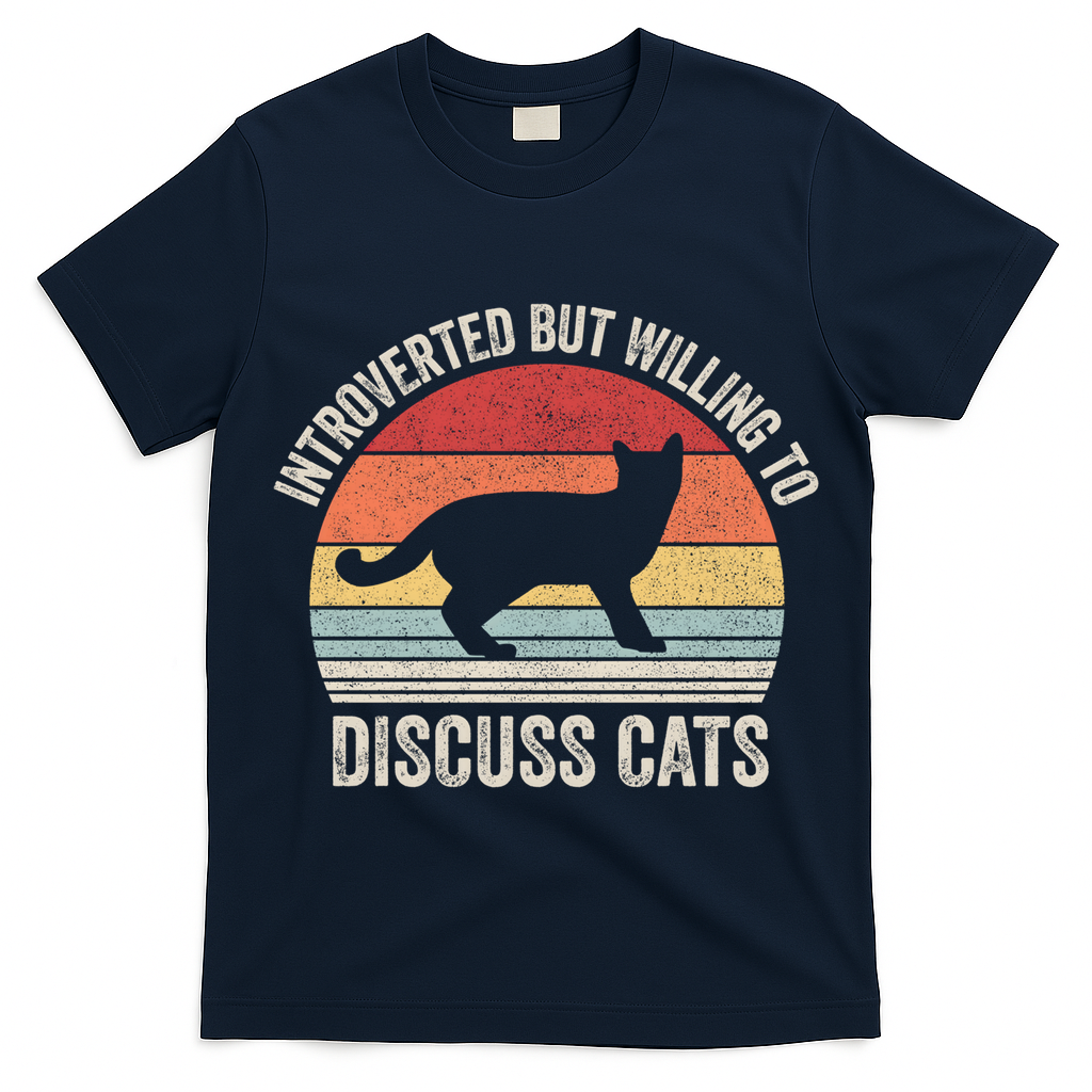 Vintage Retro Introverted But Willing To Discuss Cats Cat Great Gift T-Shirt