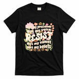 Vintage RESIST Not My President Voice Values Beliefs Anti Trump T-Shirt - Black