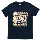 Vintage RESIST Not My President Voice Values Beliefs Anti Trump T-Shirt - Navy