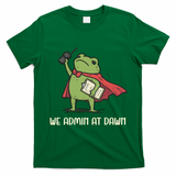 We Admin At Dawn Assistant Principal Frog T-Shirt - Irish Green