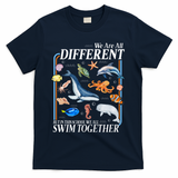 We Are All Different Swim Together Teacher Students Classmates T-Shirt - Navy