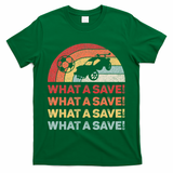 What A Save Rocket Soccer Car League T-Shirt