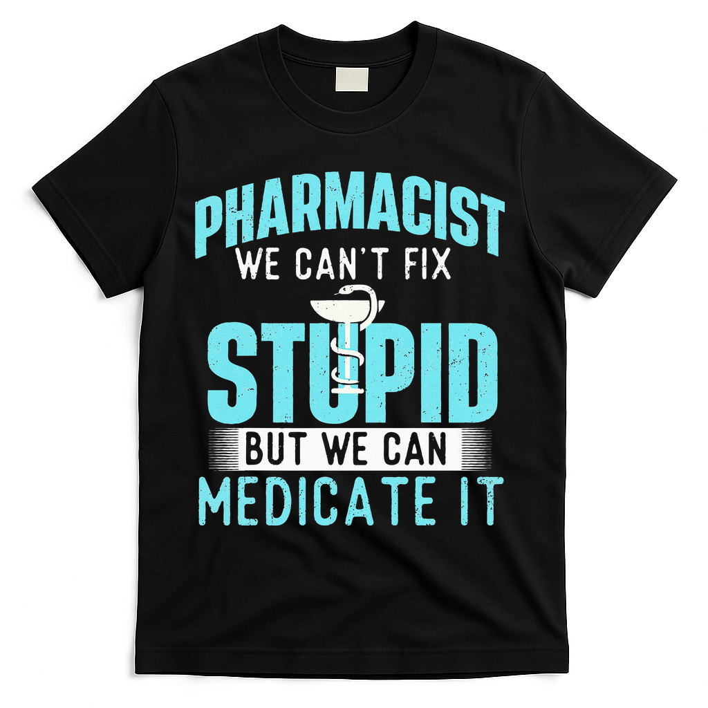 We Can Medicate It Pharmacist Pharmacy Technician Medicine T-Shirt - Black