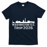 Washington D.C. Trip 2026 T-Shirt