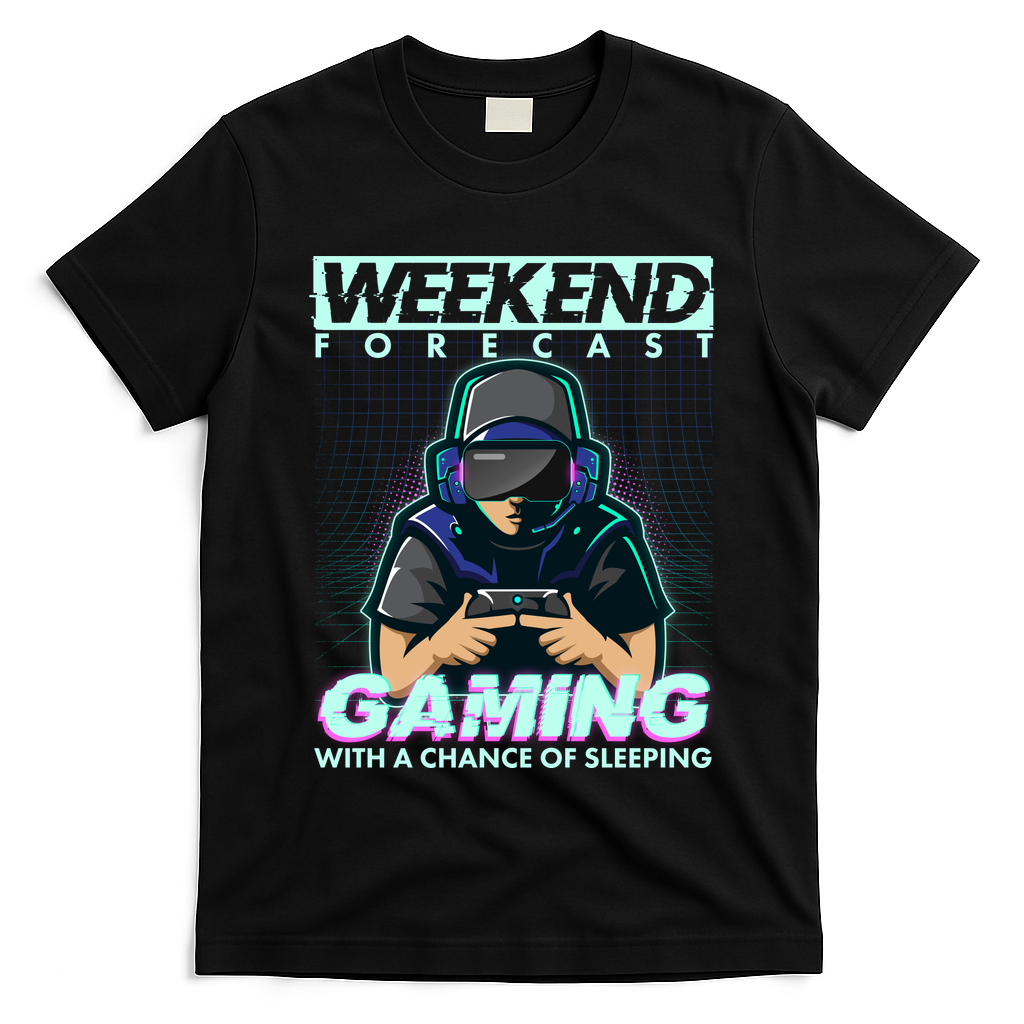 Weekend Forecast Gaming With A Chance Of Sleeping T-Shirt
