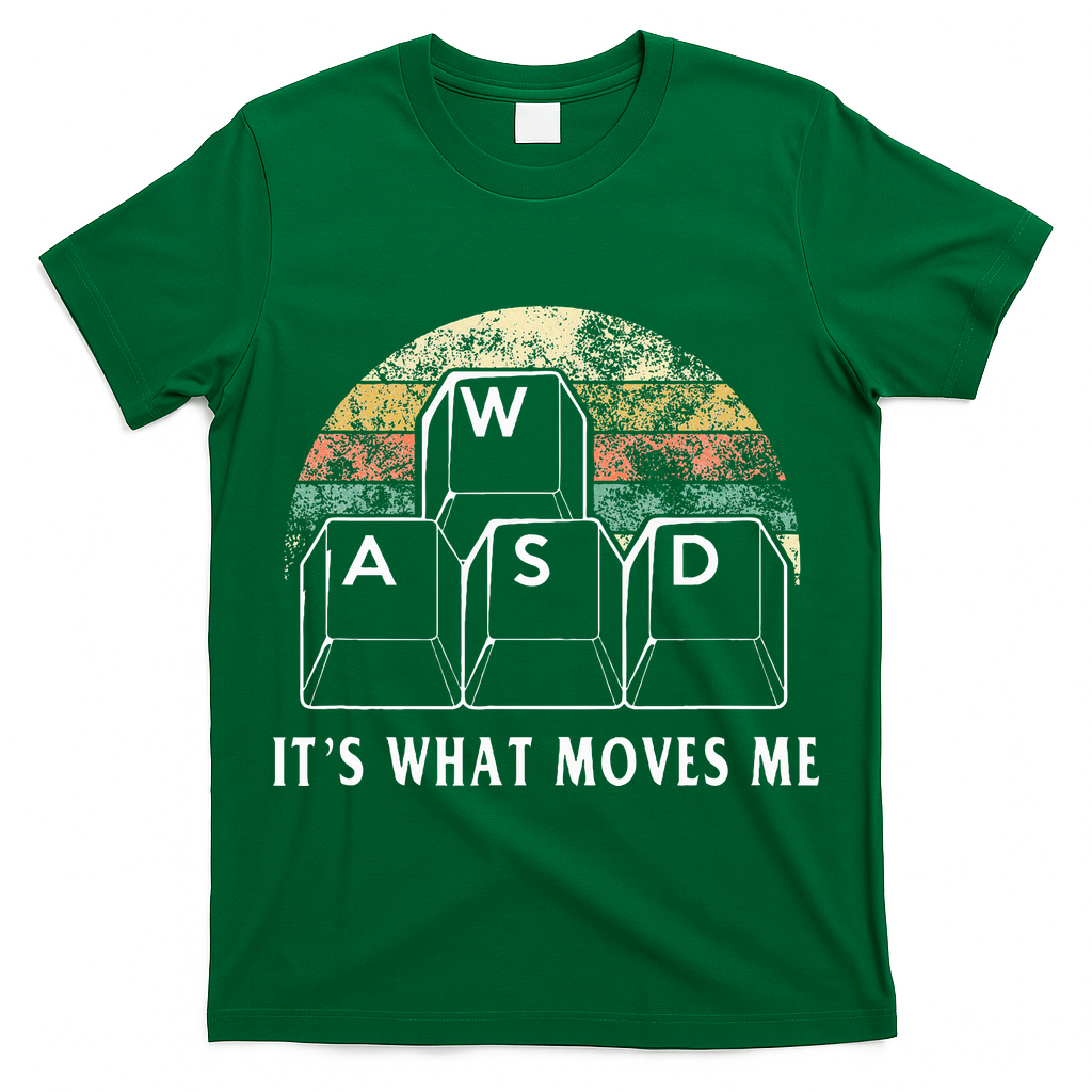 Wasd ItS What Moves Me Funny Pc Gamer Computer Nerd Gift T-Shirt