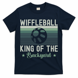 Wiffleball King Of The Backyard T-Shirt