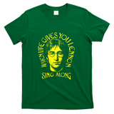 When Life Give You Lennon, Sing Along - Green