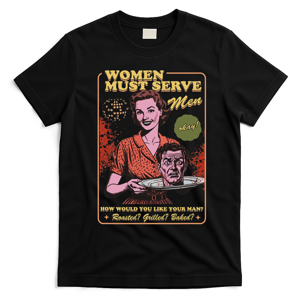 Women Must Serve Spooky Liberal Witch Feminist Halloween T-Shirt - Black