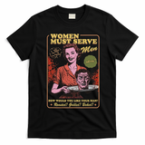 Women Must Serve Spooky Liberal Witch Feminist Halloween T-Shirt - Black
